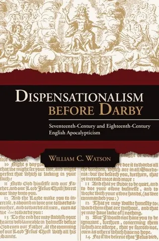 Dispensationalism before Darby