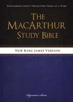 The MacArthur Study Bible NKJV