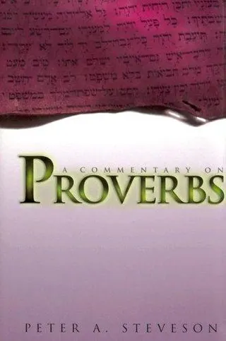 A Commentary on Proverbs