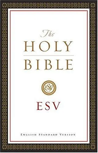 Holy Bible : English Standard Version.