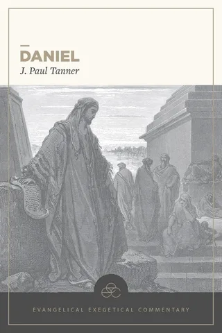 Daniel (Evangelical Exegetical Commentary)