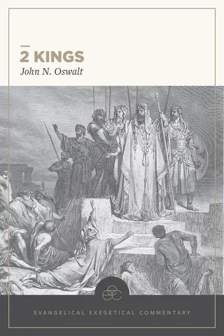 2 Kings (Evangelical Exegetical Commentary)