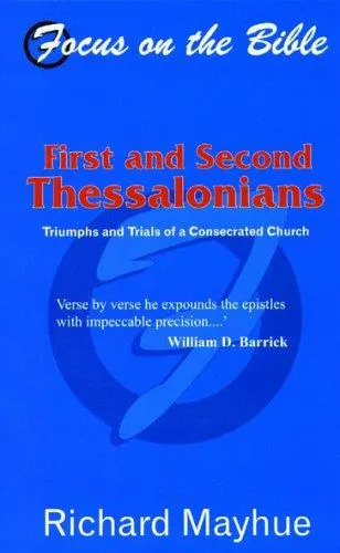 Focus on the Bible - 1st & 2nd Thessalonians (Focus on the Bible Commentaries)