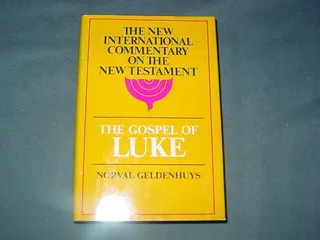 The Gospel of Luke,The New International Commentary on the New Testament