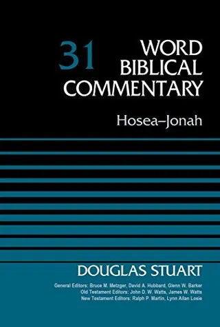 Hosea-Jonah, Volume 31 (Word Biblical Commentary) by Douglas Stuart (2014-12-23)