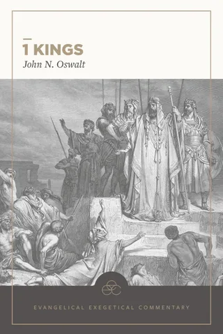 1 Kings: Evangelical Exegetical Commentary